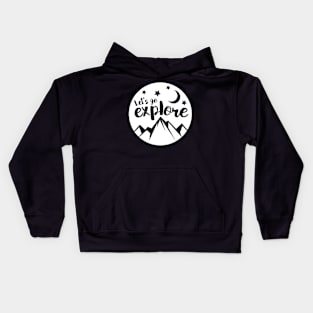 Let's go explore - Hiking design Kids Hoodie